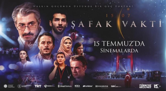 ‘15/07 Şafak Vakti' filmi gösterime giriyor