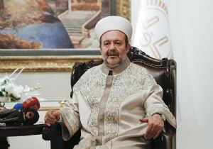 Görmez'den dua çağrısı…