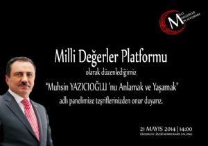 Milli Değerler Platformu'ndan Yazıcıoğlu Paneli