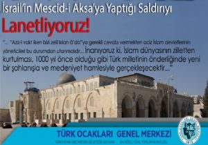 Türk Ocakları İsrail Saldırısını lanetledi