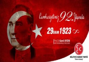Milletvekili Aydın'dan Cumhuriyet Bayramı mesajı