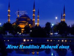 Mirac Kandiliniz mübarek olsun