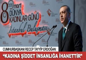 ‘Kadına şiddet insanlığa ihanettir'