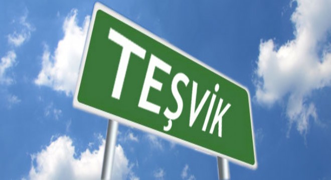 5’inci bölge Nisan ayı teşvik verileri açıklandı