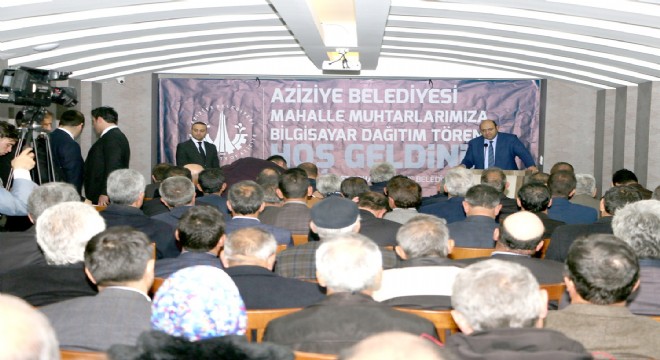 Aziziye Belediyesi'nden muhtarlara bilgisayar