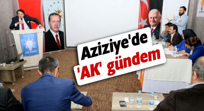 Aziziye'de 'AK' gündem