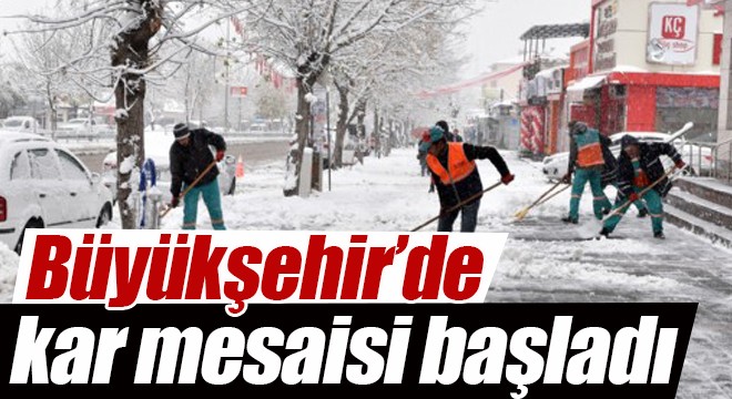 Büyükşehir'de kar mesaisi başladı