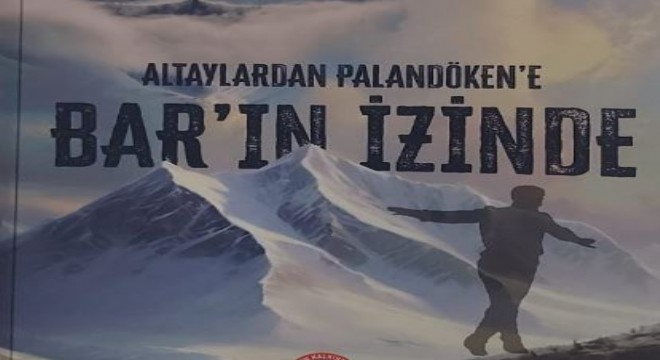 Çağlar'dan ‘Altay'lardan Palandöken'e Bar'ın İzinde'