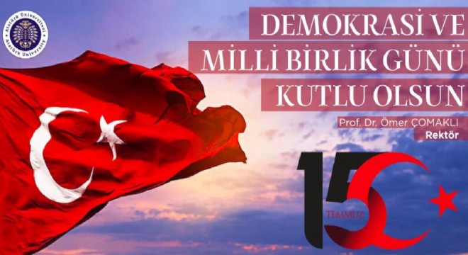 Çomaklı'dan 15 Temmuz mesajı