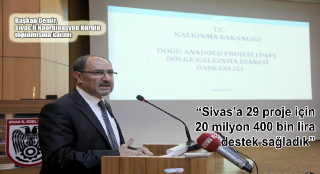 DAP'tan Sivas'a 20.4 milyonluk destek