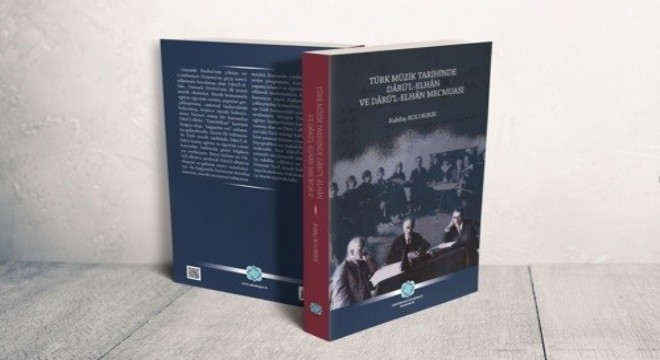 Dârü'l-Elhân ve Dârü'l-Elhân Mecmuası yayımlandı