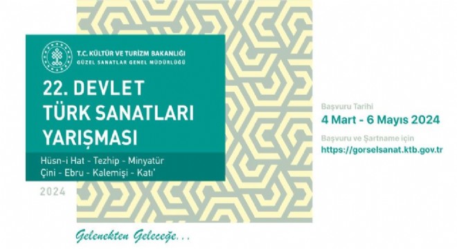 Devlet Türk Sanatları Yarışması'nın 22'ncisi başlıyor