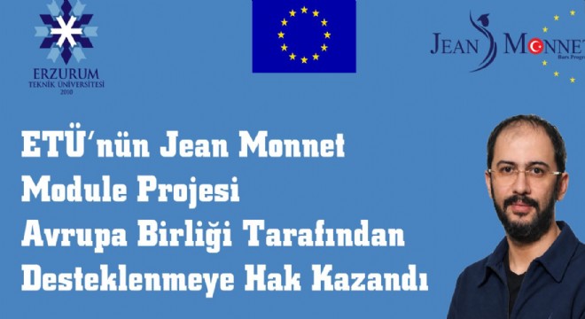 ETÜ'nün Jean Monnet Module Projesine AB desteği