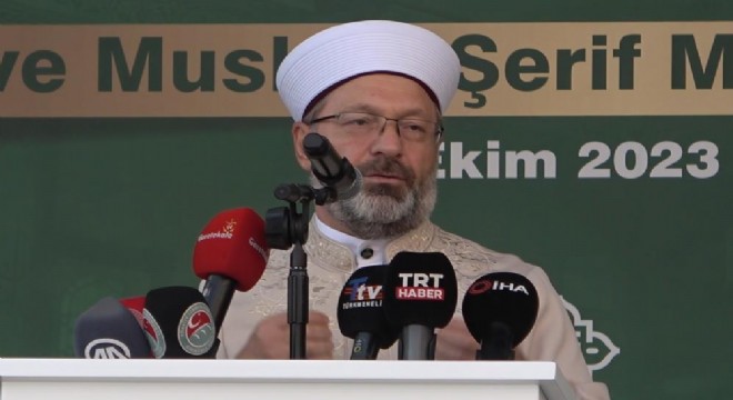 Erbaş: 'Bize düşen Kur'an'daki ilkelere uymaktır'