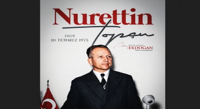 Erdoğan, Mütefekkir Nurettin Topçu'yu andı
