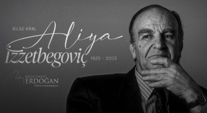 Erdoğan'dan, Aliya İzetbegoviç‘i anma mesajı