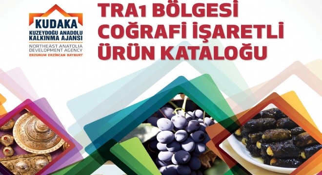 Erzurum Bölgesi coğrafi İşaret katalog yayımlandı