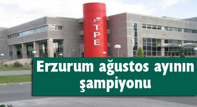 Erzurum ağustos ayının şampiyonu