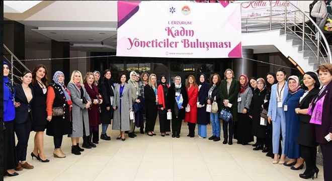 Erzurum'un Kadın Yöneticileri ETÜ'de buluştu