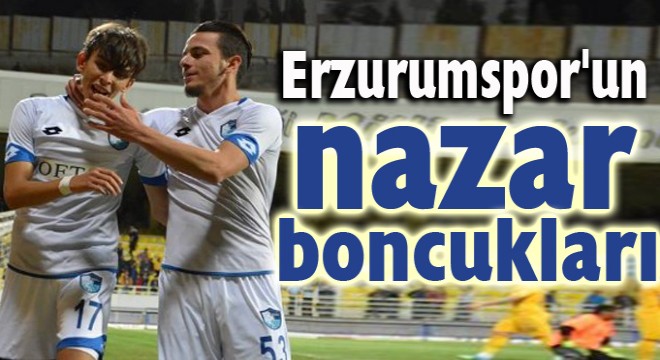 Erzurumspor'un nazar boncukları