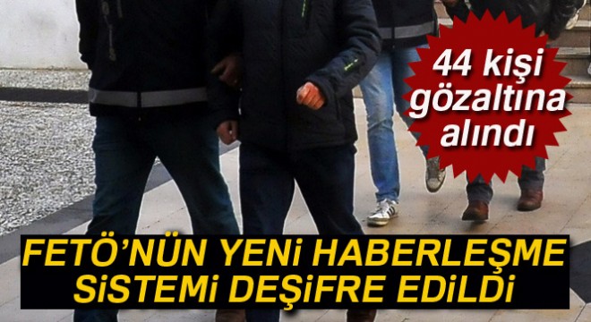 FETÖ'nün yeni haberleşme sistemi deşifre edildi