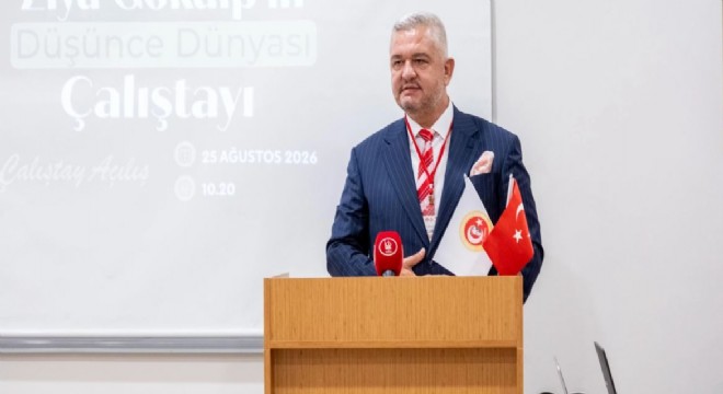 Gökalp'in düşünce dünyası ele alındı