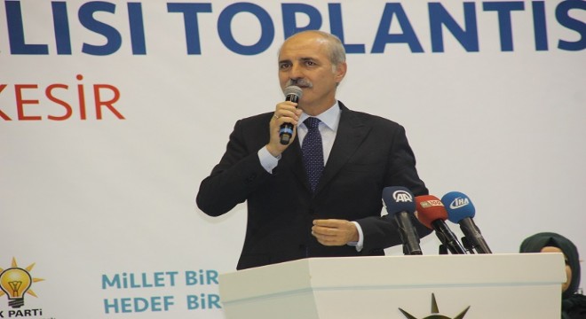 Kurtulmuş: ‘Biz yalnızca bu millete bağlıyız'