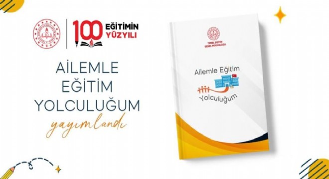 MEB’den yine bir ilk: Ailemle Eğitim Yolculuğum