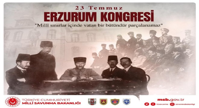MSB'den Erzurum Kongresi mesajı
