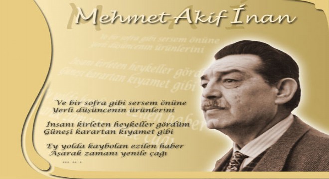 Mehmet Akif İnan'a vefa