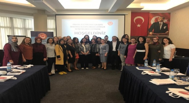 Öz Finans İş'ten Kadın sendikacılara eğitim