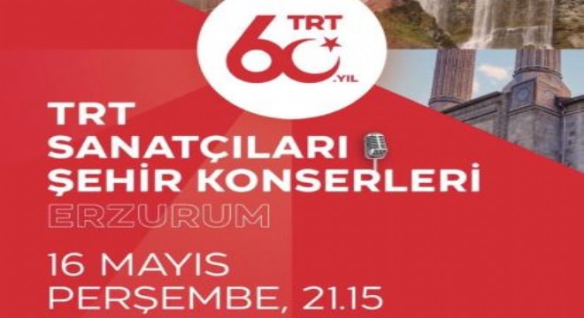 TRT'den Erzurum'da 60. Yıl konseri