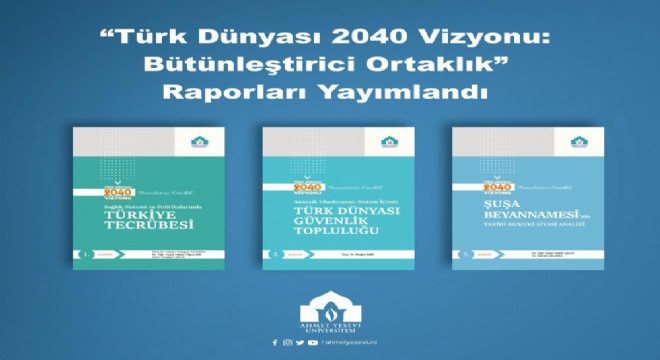 ‘Türk Dünyası 2040 Vizyonu' yayımlandı