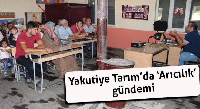 Yakutiye Tarım'da ‘Arıcılık' gündemi