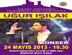 ATAÜNİ Işılak'ı ağırlayacak