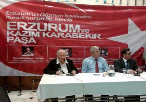 ERDEF'ten  ‘Erzurum ve Kazım Karabekir Paşa' Paneli