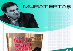 Ertaş ‘Kendi Kenti'ni yazdı