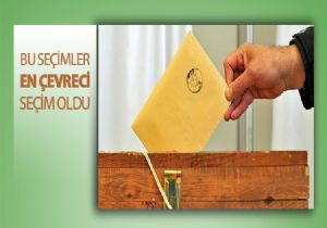 Bu seçimler en çevreci seçim oldu