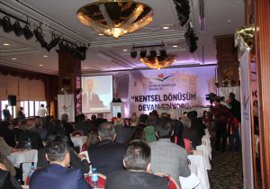 ‘Kentsel Dönüşüm Devam ediyor'