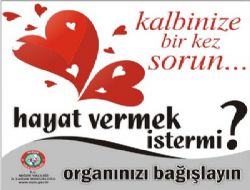 Organlarıyla hayat verecek